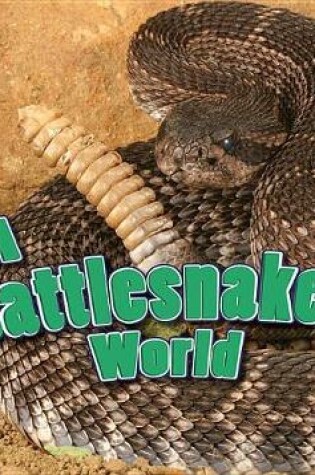 Cover of A Rattlesnake's World