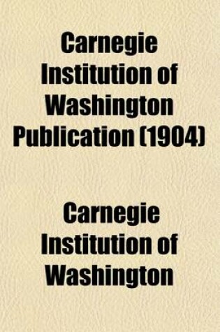 Cover of Carnegie Institution of Washington Publication (Volume 14)