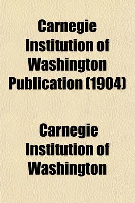 Book cover for Carnegie Institution of Washington Publication (Volume 14)