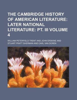 Book cover for The Cambridge History of American Literature Volume 4; Later National Literature PT. III