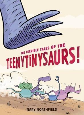 Book cover for The Terrible Tales of the Teenytinysaurs!