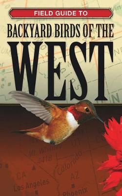 Book cover for Field Guide to Backyard Birds of the West