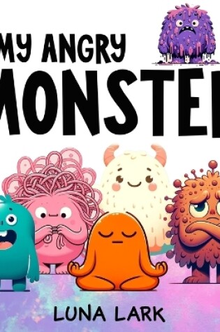 Cover of My Angry Monster