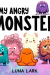 Book cover for My Angry Monster