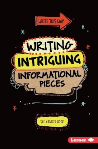 Cover of Writing Intriguing Informational Pieces