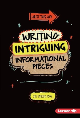 Book cover for Writing Intriguing Informational Pieces