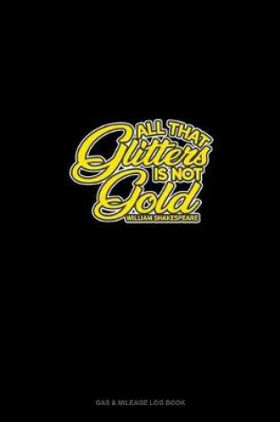 Cover of All That Glitters Is Not Gold