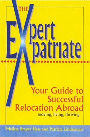 Cover of Expert Expatriate: Your Guide to Successful Relocation Abroad