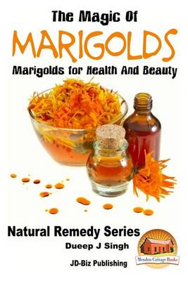 Book cover for The Magic of Marigolds - Marigolds for Health and Beauty