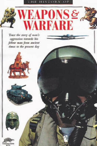 Cover of History of Weapons and Warfare