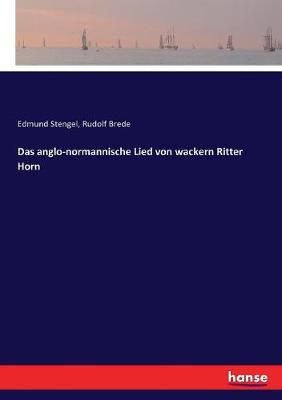 Book cover for Das anglo-normannische Lied von wackern Ritter Horn