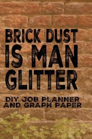 Cover of Brick Dust DIY job planner