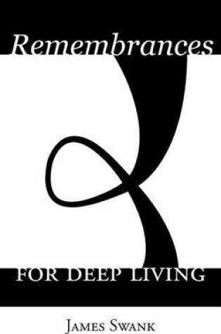 Cover of Remembrances for Deep Living