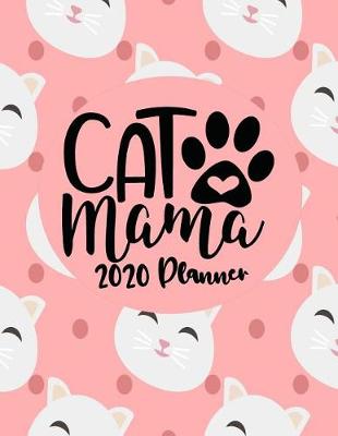 Book cover for Cat Mama - 2020 Planner