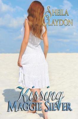 Book cover for Kissing Maggie Silver