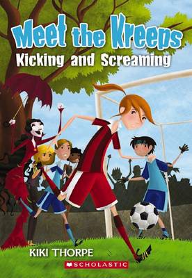 Book cover for #6 Kicking and Screaming