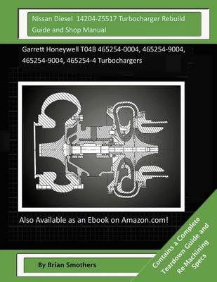 Book cover for Nissan Diesel 14204-Z5517 Turbocharger Rebuild Guide and Shop Manual