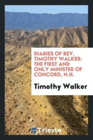 Cover of Diaries of Rev. Timothy Walker