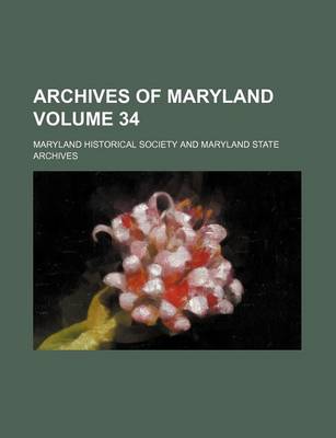 Book cover for Archives of Maryland Volume 34