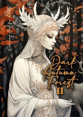 Book cover for Dark Autumn Forest Coloring Book for Adults 2