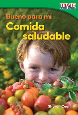 Book cover for Bueno para mí: Comida saludable