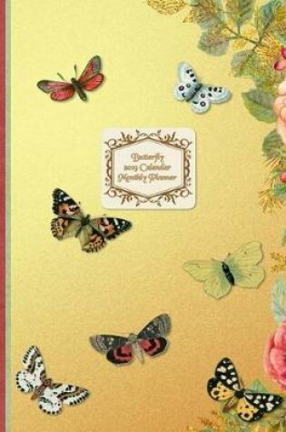 Cover of Butterfly 2019 Calendar Monthly Planner