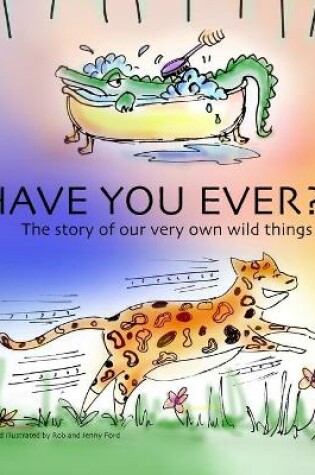Cover of Have you ever?