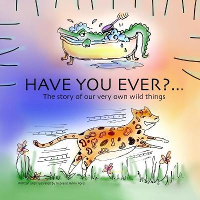 Book cover for Have you ever?