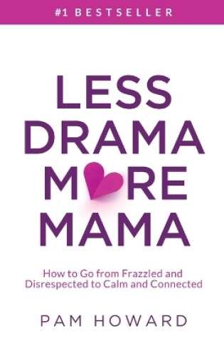 Cover of Less Drama More Mama