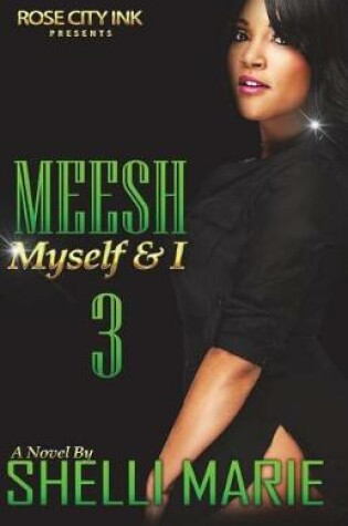Cover of Meesh, Myself and I