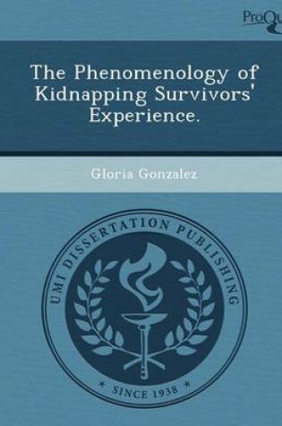 Cover of The Phenomenology of Kidnapping Survivors' Experience