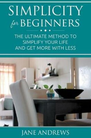 Cover of Simplicity For Beginners