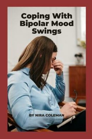 Cover of Coping With Bipolar Mood Swings