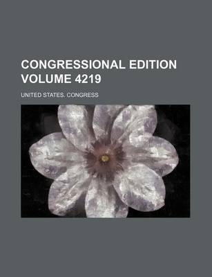 Book cover for Congressional Edition Volume 4219