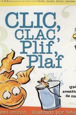 Cover of Clic, Clac, Plif, Plaf