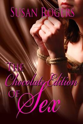 Book cover for The Chocolate Edition Of Sex