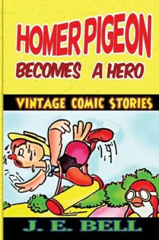 Cover of Homer Pigeon Becomes a Hero