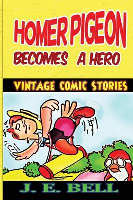 Cover of Homer Pigeon Becomes a Hero