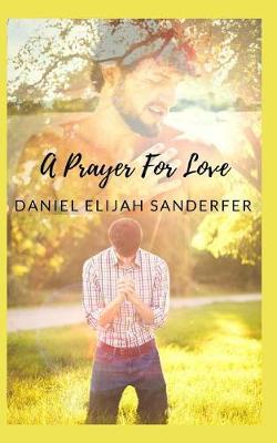 Book cover for A Prayer for Love