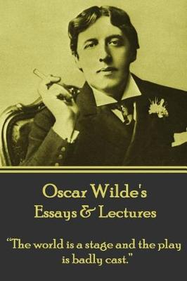 Book cover for Oscar Wilde - Essays & Lectures