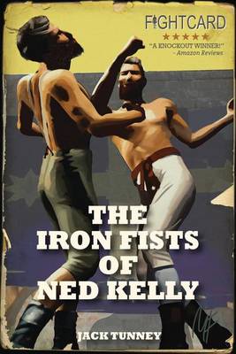 Book cover for The Iron Fists of Ned Kelly