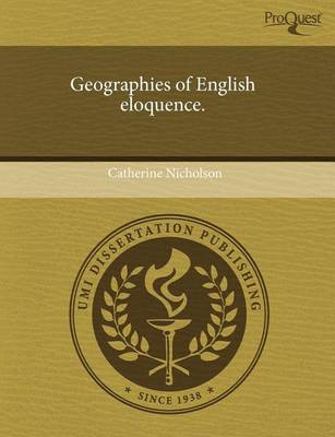 Book cover for Geographies of English Eloquence.