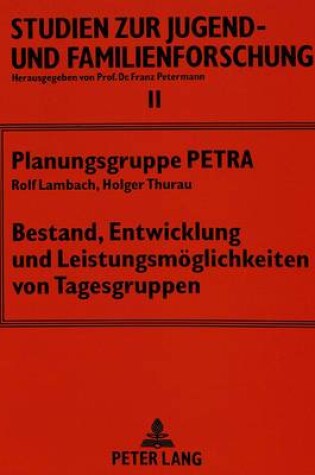 Cover of Bestand, Entwicklung Und Leistungsmoeglichkeiten Von Tagesgruppen
