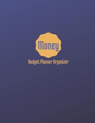 Cover of Money Budget Planner Organizer