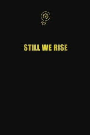 Cover of Still We Rise