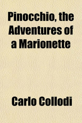 Cover of Pinocchio, the Adventures of a Marionette