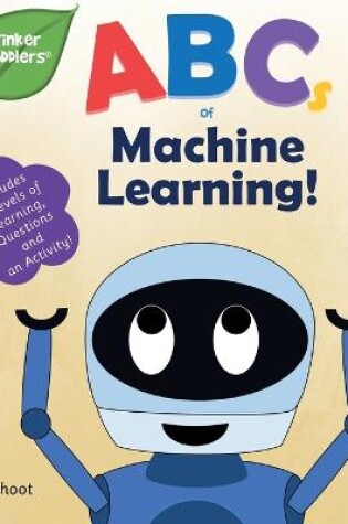 Cover of ABCs of Machine Learning (Tinker Toddlers)