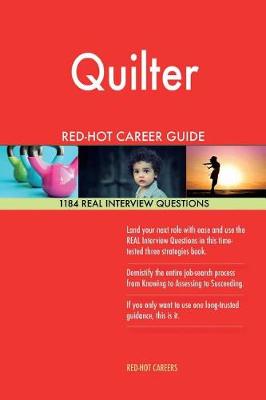 Book cover for Quilter Red-Hot Career Guide; 1184 Real Interview Questions