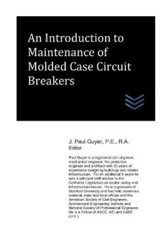 Cover of An Introduction to Maintenance of Molded Case Circuit Breakers