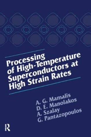 Cover of Processing of High-Temperature Superconductors at High Strain